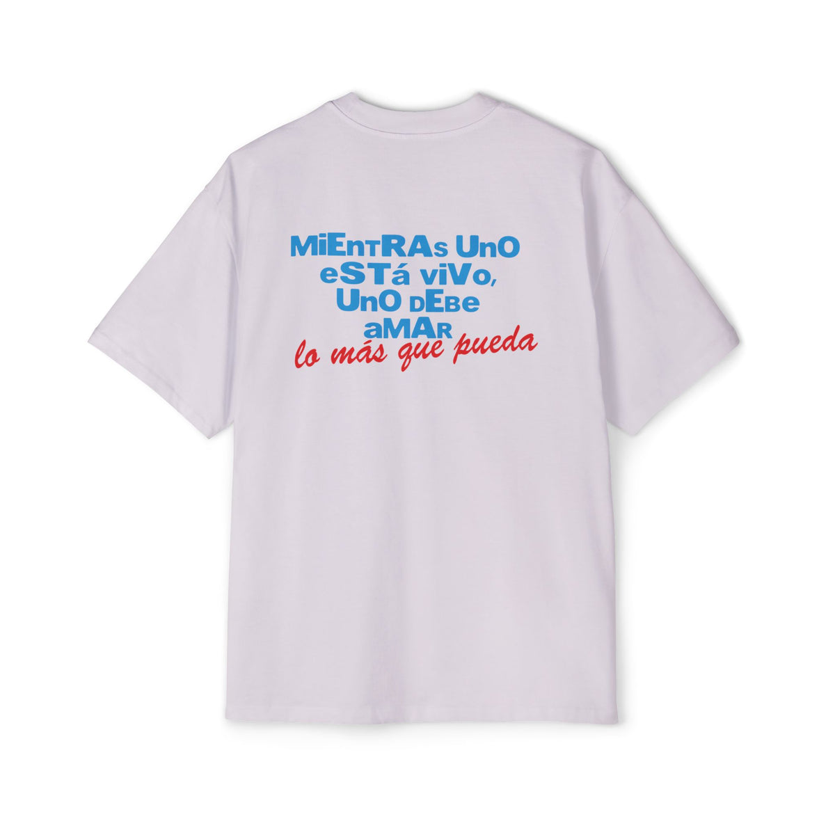 Mientras uno está vivo - Men's Heavy Oversized Tee